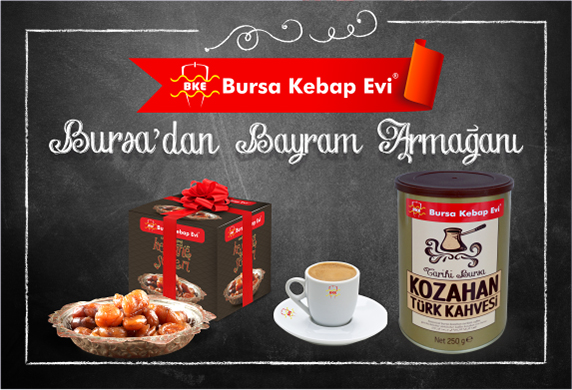 Bursa Kebap Evi’nden bayrama özel Bursa lezzetleri