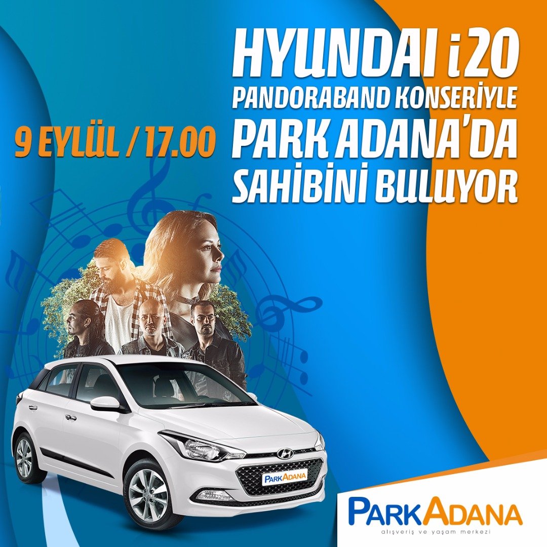 Park Adana talihlisi Pandora Band konseriyle belirlenecek