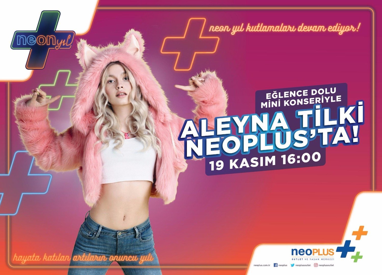 NeoPlus’un Neon yıl konuğu bu kez Aleyna Tilki
