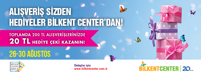 Bilkent Center alışverişleri kazandırıyor
