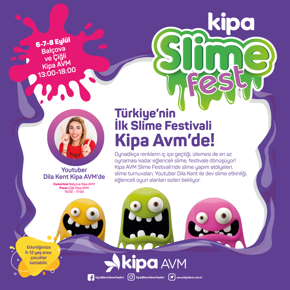 Türkiye’nin ilk Slime Festivali Kipa’yla aynı anda tam 9 şehirde