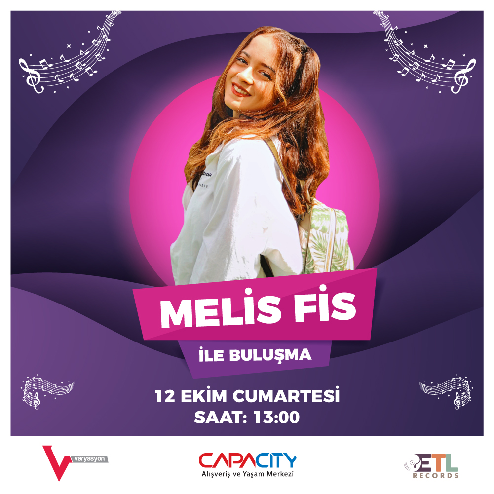 Melis Fis Capacity AVM'de