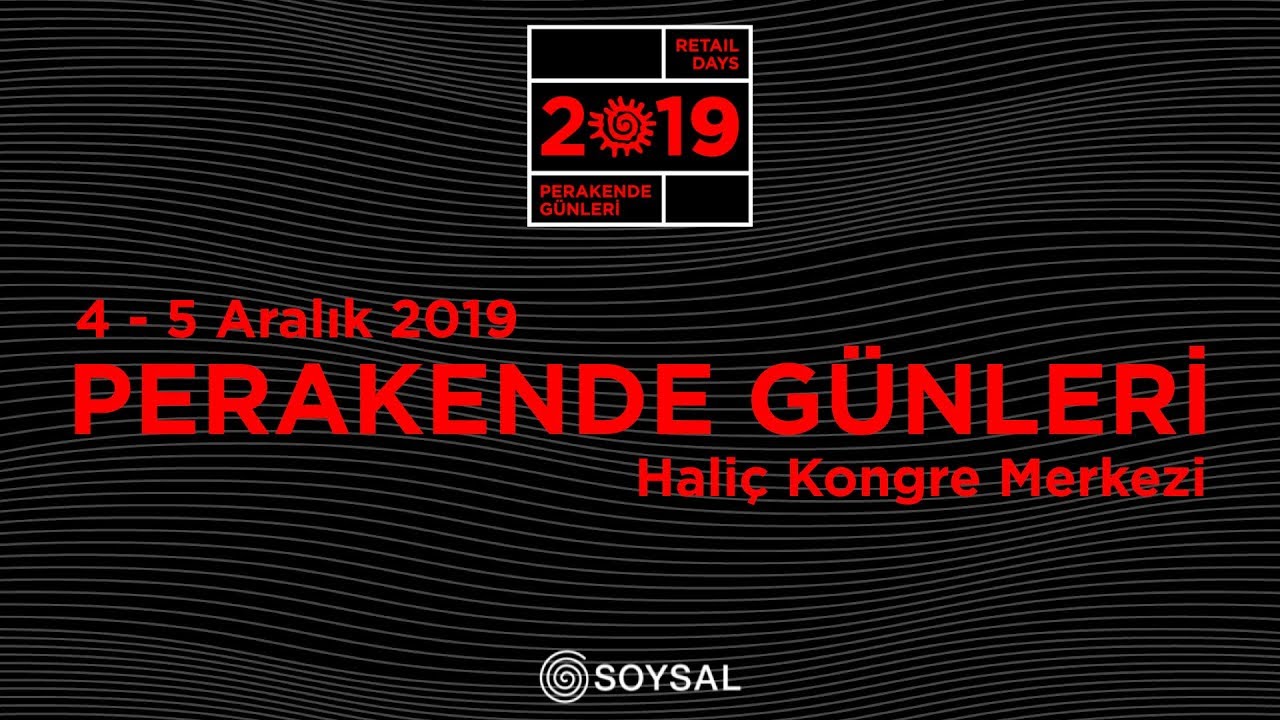 Perakende Günleri 2019 dünyaca ünlü isimleri ağırlıyor