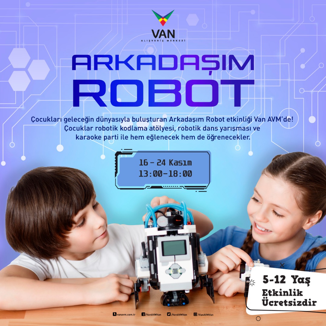 Arkadaşım Robot etkinliği ile Van AVM, öğrencilere unutulmaz bir tatil yaşatacak