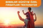 Teknosa’dan babaları mutlu edecek kampanyalar