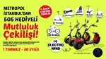 Metropol İstanbul'da "Mutluluk kampanyası" 3 ay devam edecek