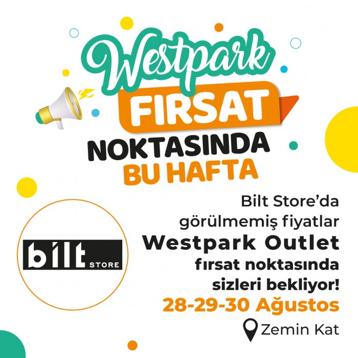 Westpark Outlet fırsat noktasının bu haftaki yıldızı Bilt Store