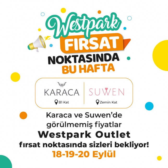 Karaca ve Suwen'de efsane indirimler Westpark Outlet'te