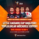 Little Caesars Cup Espor Turnuvası tüm heyecanıyla başladı