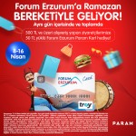 Forum Erzurum’a Ramazan bereketi ile geliyor