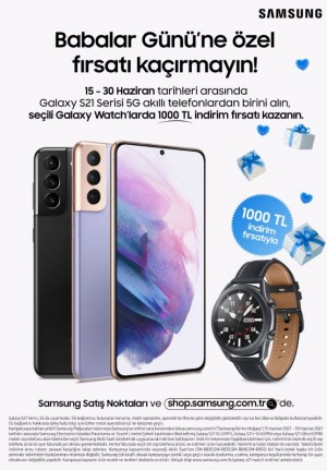 Samsung’dan Babalar Günü’ne özel kampanya