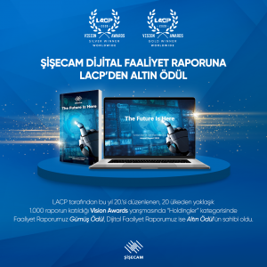 Şişecam Dijital Faaliyet Raporu ile LACP’den ‘Altın Ödül’ kazandı
