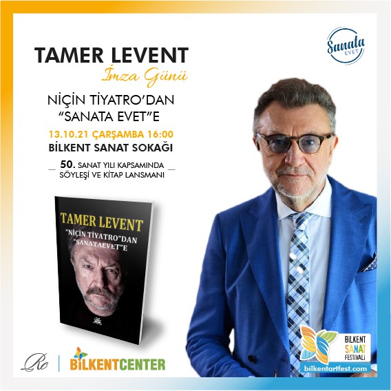 Tamer Levent Uluslararası Bilkent Sanat Festivali’nde “Sanata Evet” dedi