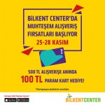 Bilkent Center ‘da muhteşem Kasım fırsatını kaçırmayın