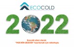 Ecocold ailesi olarak; "TAZE BİR GELECEK" hazırlamak için nöbetteyiz