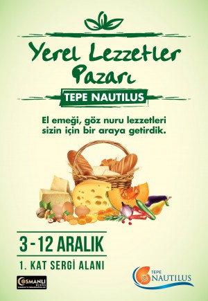 Yerel lezzetler pazarı 12 Aralık’a kadar Tepe Nautilus’ta