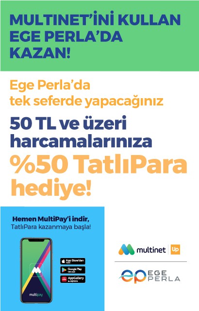 Ege Perla Multinet ile kazandırmaya devam ediyor