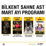 Tiyatro severler mart ayında da Bilkent Sahne AST’ta buluşuyor