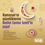 Ramazan'ın güzelliklerini Outlet Center İzmit'te yaşayın