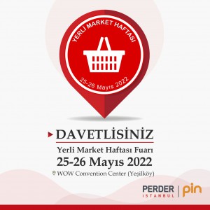 “Yerli Market Haftası Fuarı” perakendenin yıldızlarını ağırlayacak
