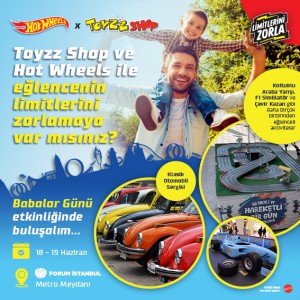 Hot Wheels ve Toyzz Shop Babalar Günü’nde Forum İstanbul’da