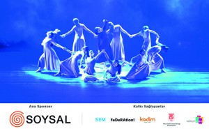 “Kadın Dans Tiyatrosu” ’nun gösterisi SOYSAL Ana Sponsorluğu’nda gerçekleşti
