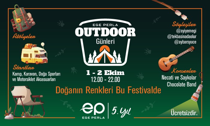 İzmir’in hoş vakit merkezi Ege Perla’nın 5. Yılını Outdoor Festivali ile kutluyoruz