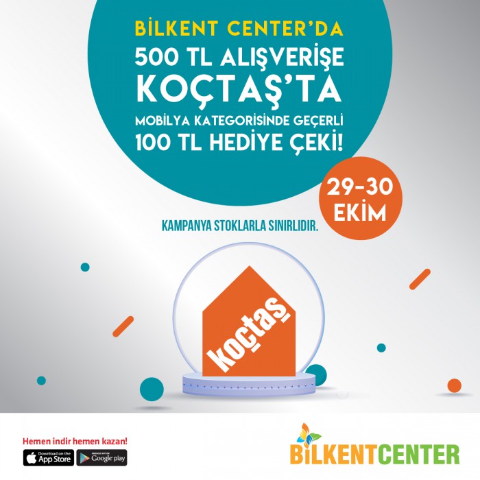 Bilkent Center’da alışveriş yapın, Koçtaş hediye çeki kazanın