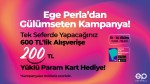 Ege perla’dan gülümseten kampanya