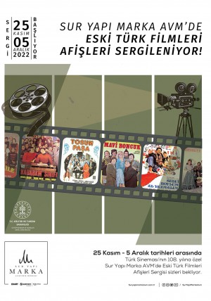 Eski Türk Filmleri Afişleri Sergisi Sur Yapı Marka AVM’de