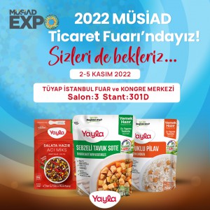 Yayla Agro Gıda MÜSİAD EXPO 2022’de yerini almak için gün sayıyor