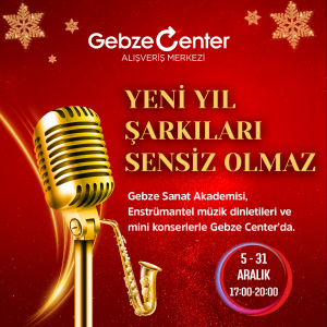 Gebze Center AVM’nin yeni yıl temalı aralık ayı programı hazır