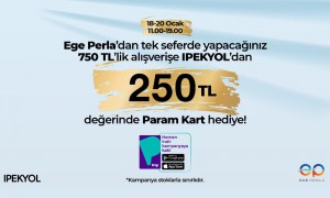 Ege Perla’dan alışveriş yapın, İpekyol’da harcayın